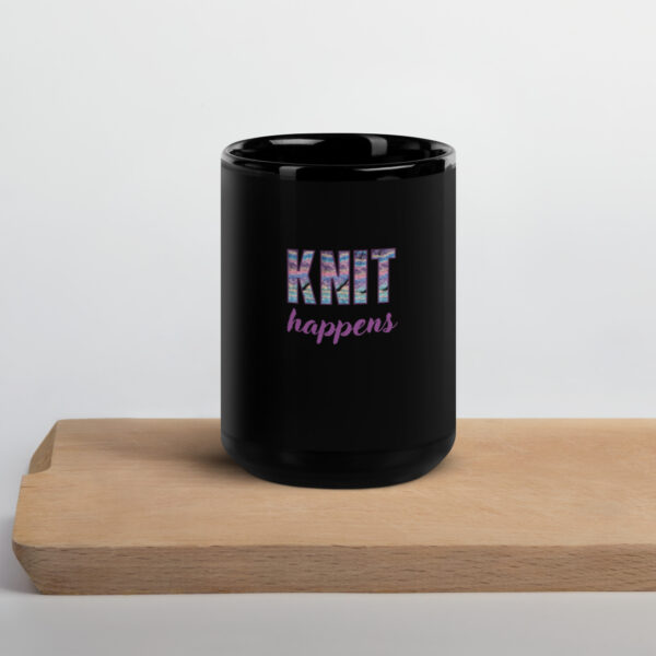 Knit Happens- Black Glossy Mug - Image 4